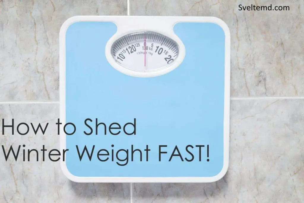 get rid of winter weight fast