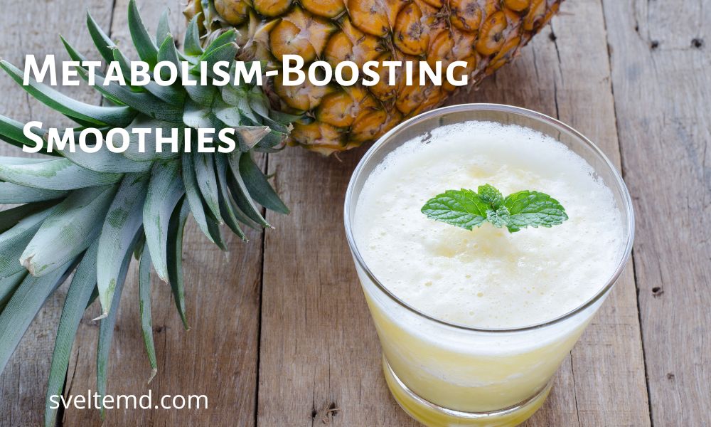 metabolism boosting smoothies