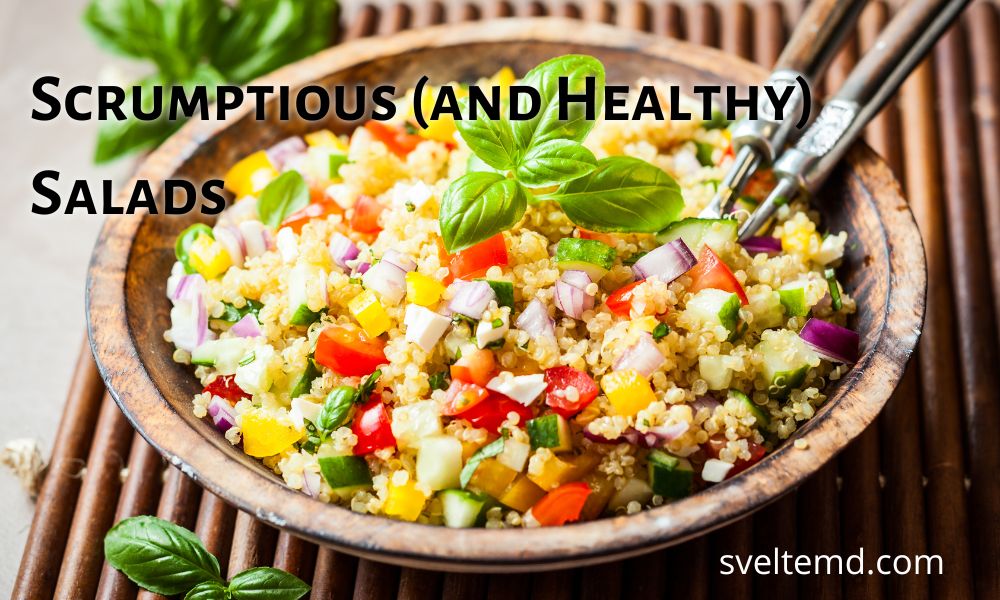 scrumptious and healthy salads 1