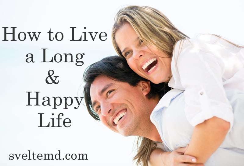 live a long healthy life