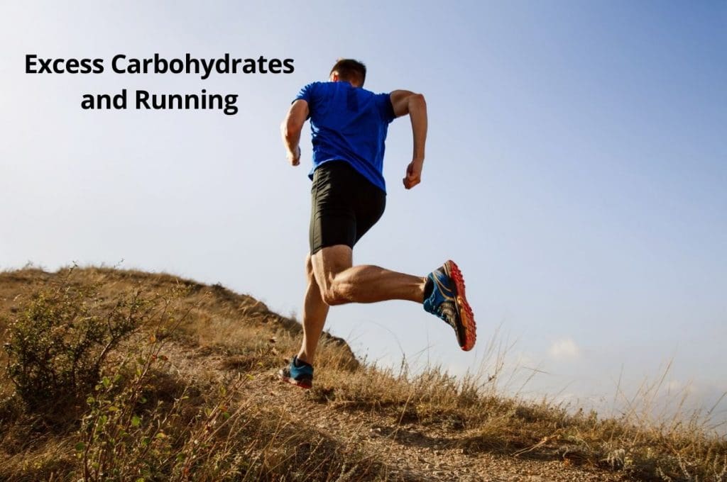 excess carbohydrates and running