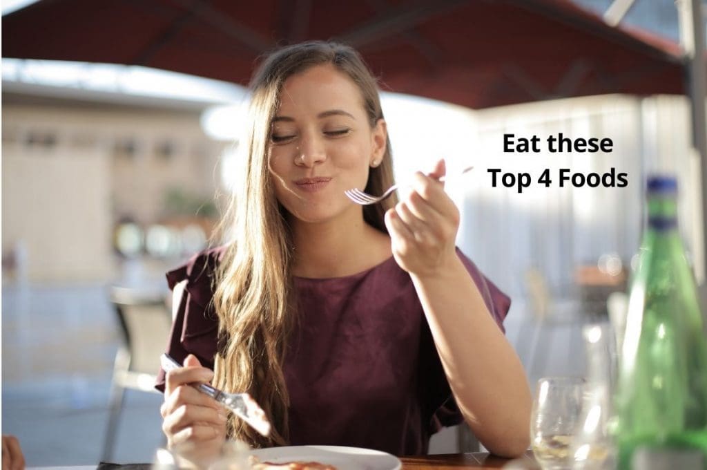eat these top 4 foods